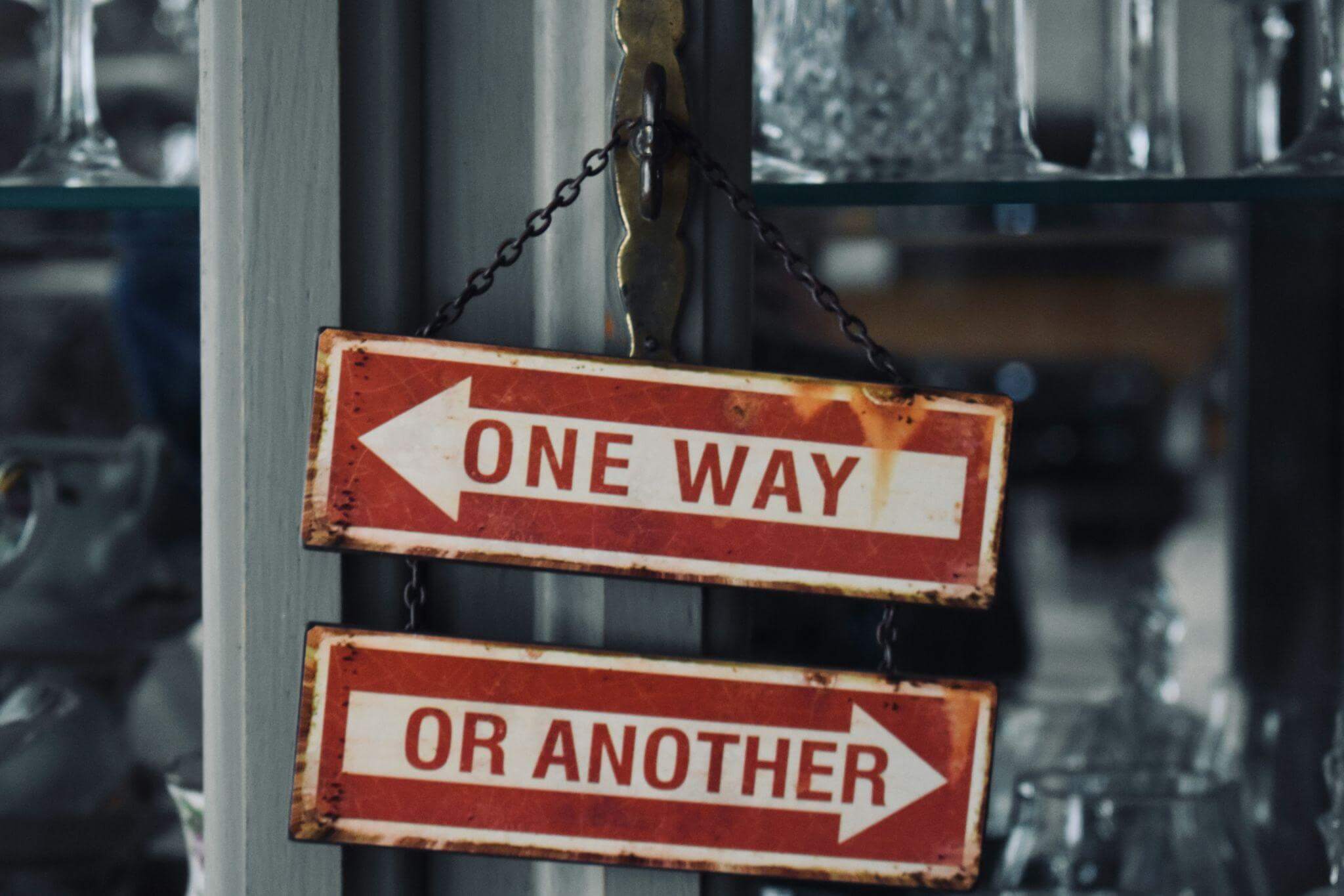 Feeling Guilty for Doing "Nothing" This Summer? An ADHD and Attachment Perspective Vintage sign reading "One Way or Another," symbolizing the pressure to make the right choice and productivity-related guilt experienced by people with ADHD.